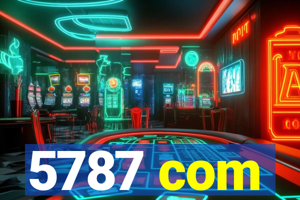 5787 com